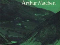 Il Terrore e l'Estasi: "La collina dei sogni" di Arthur Machen