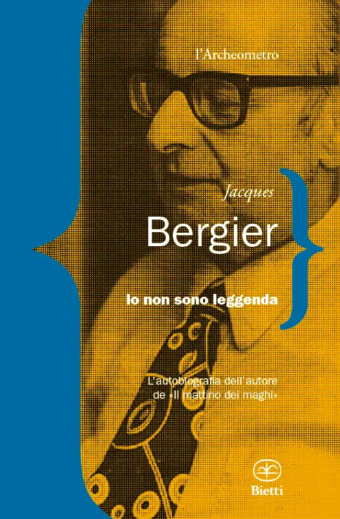 Jacques-Bergier_-Io-non-sono-leggenda.png