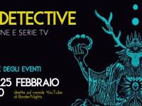 Videoconferenza: «True Detective, cospirazione e serie tv» (Border Nights)