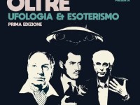 "OLTRE: Ufologia & Esoterismo". Convegno Nazionale, I Edizione