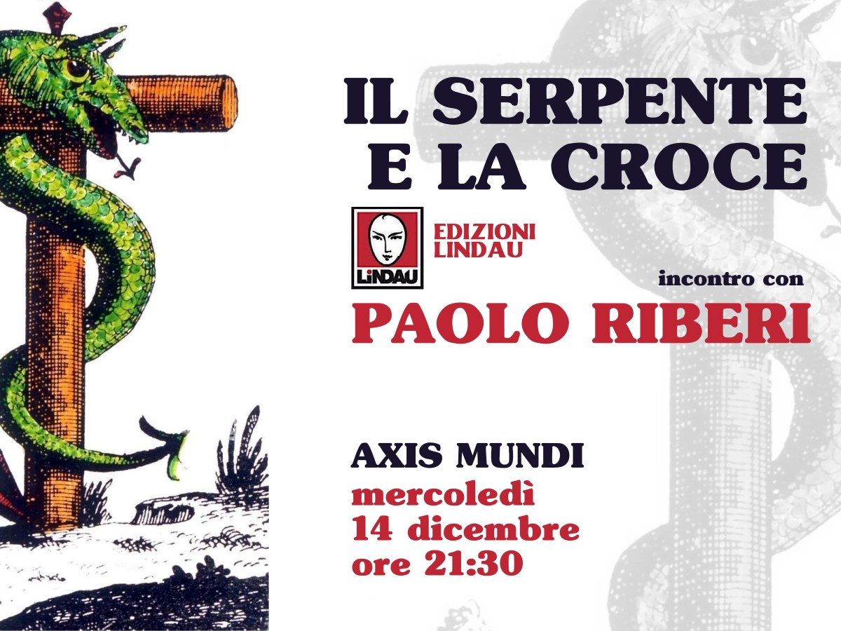 Live video: "The snake and the cross", with Paolo Riberi